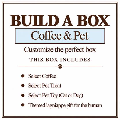 Build A Box - Coffee & Pet (Value 49.95)