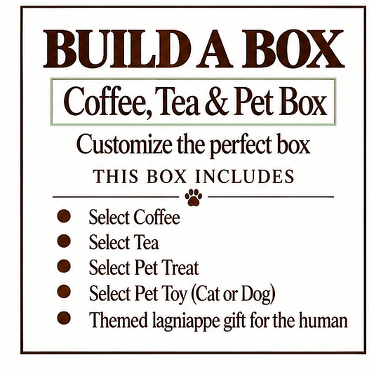 Build A Box - Coffee, Tea & Pet (Value 59.95)